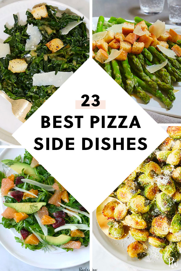 Pizza Side Dishes
 The 23 Best Side Dishes for Pizza
