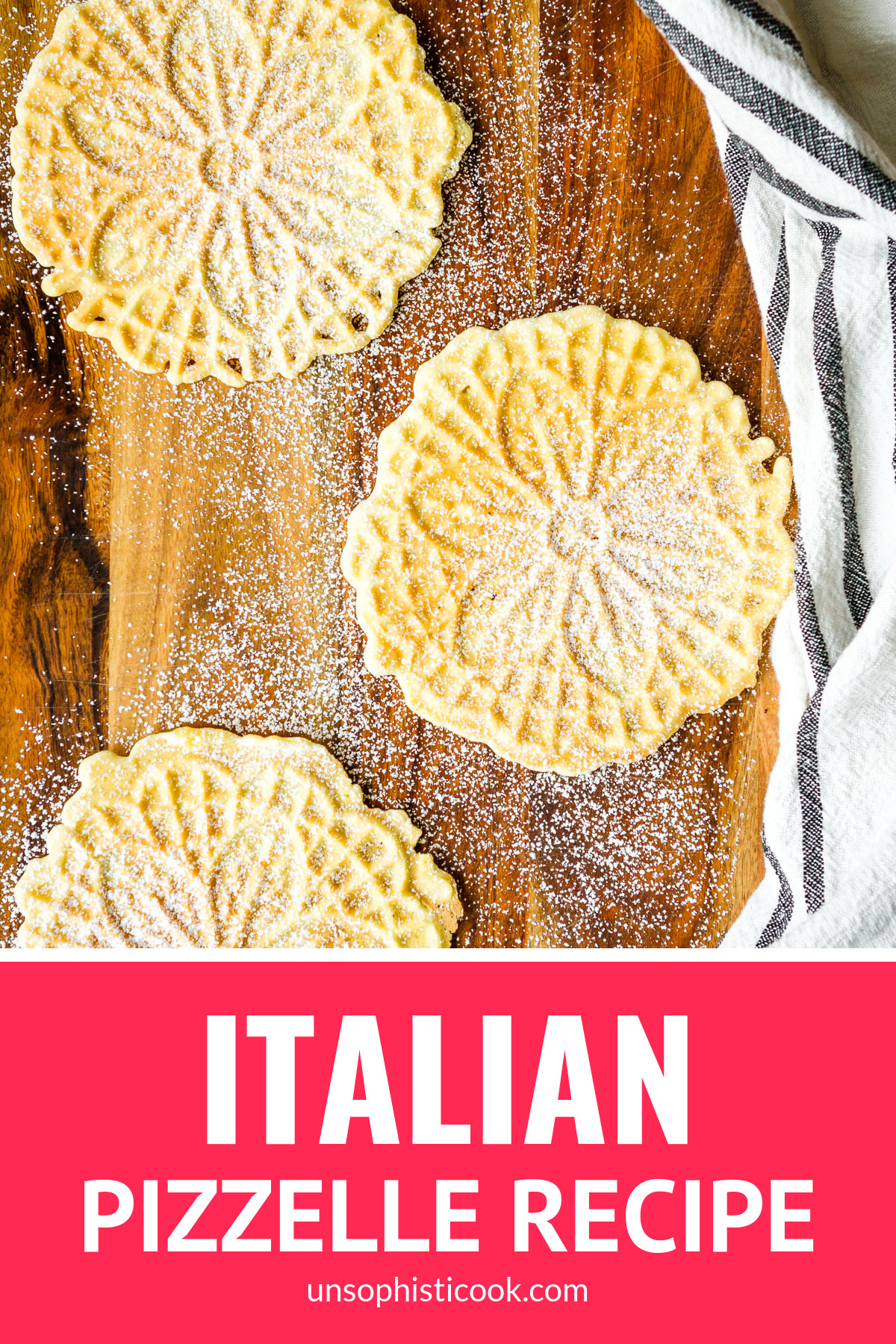 Pizzelle Italian Waffle Cookies
 Easy Classic Pizzelle Recipe For Italian Waffle Cookies