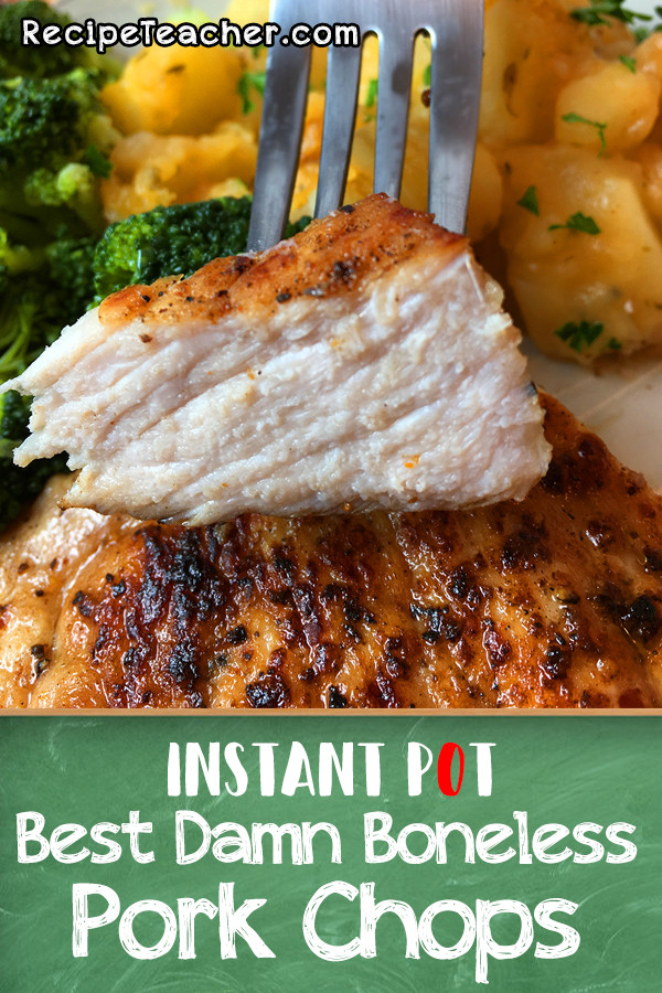 Pork Chop Recipes Instant Pot
 Best Damn Instant Pot Boneless Pork Chops RecipeTeacher