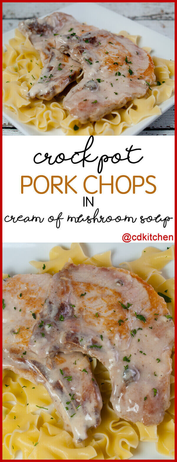 Pork Chops Rice Cream Of Mushroom
 Crock Pot Pork Chops In Cream Mushroom Soup Recipe from
