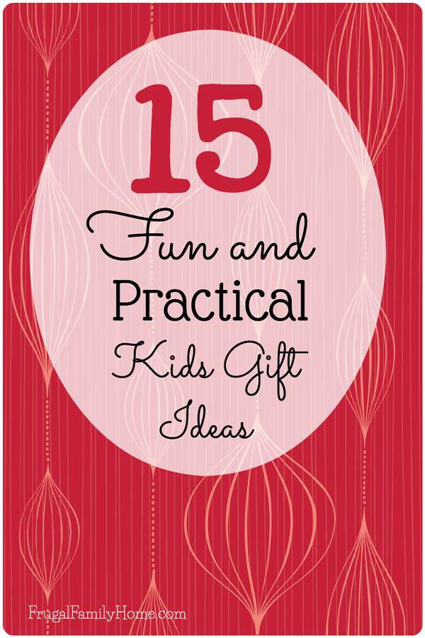 Practical Gifts For Kids
 15 Practical and Fun Gifts for Kids