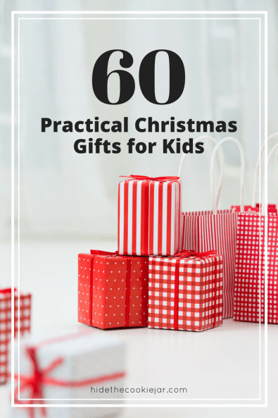 Practical Gifts For Kids
 60 Practical Christmas Gifts for Kids Hide The Cookie Jar