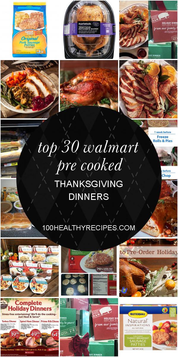 Pre Cooked Thanksgiving Dinner
 Top 30 Walmart Pre Cooked Thanksgiving Dinners Best Diet