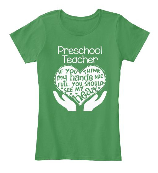 Preschool T Shirt Ideas
 Preschool Teacher T shirt Full Heart