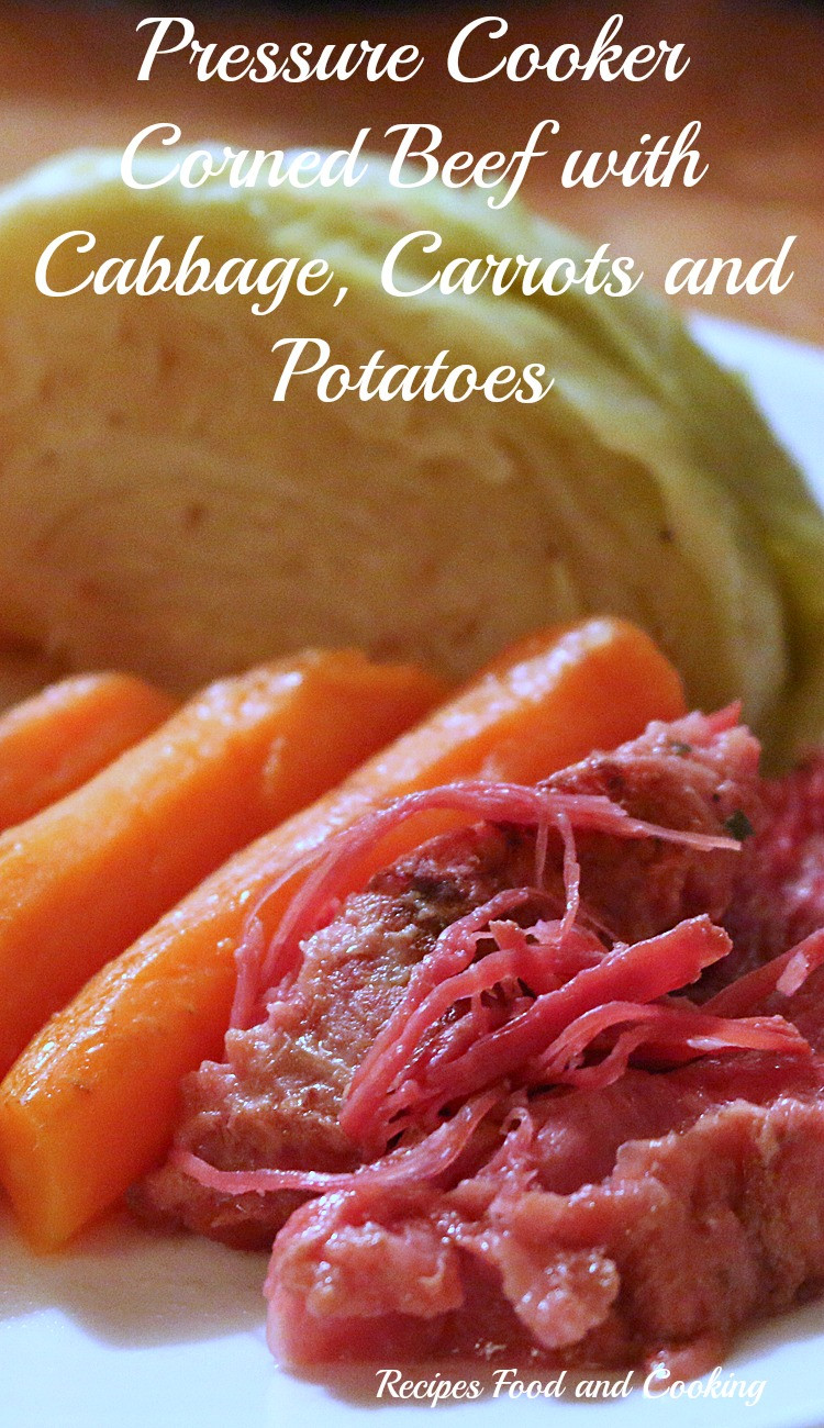 Pressure Cooker Corned Beef And Cabbage Recipe
 Pressure Cooker Corned Beef with Cabbage Carrots and Potatoes