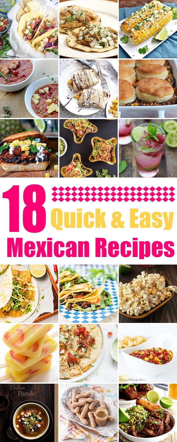Quick And Easy Mexican Recipes
 18 Quick and Easy Mexican Recipes