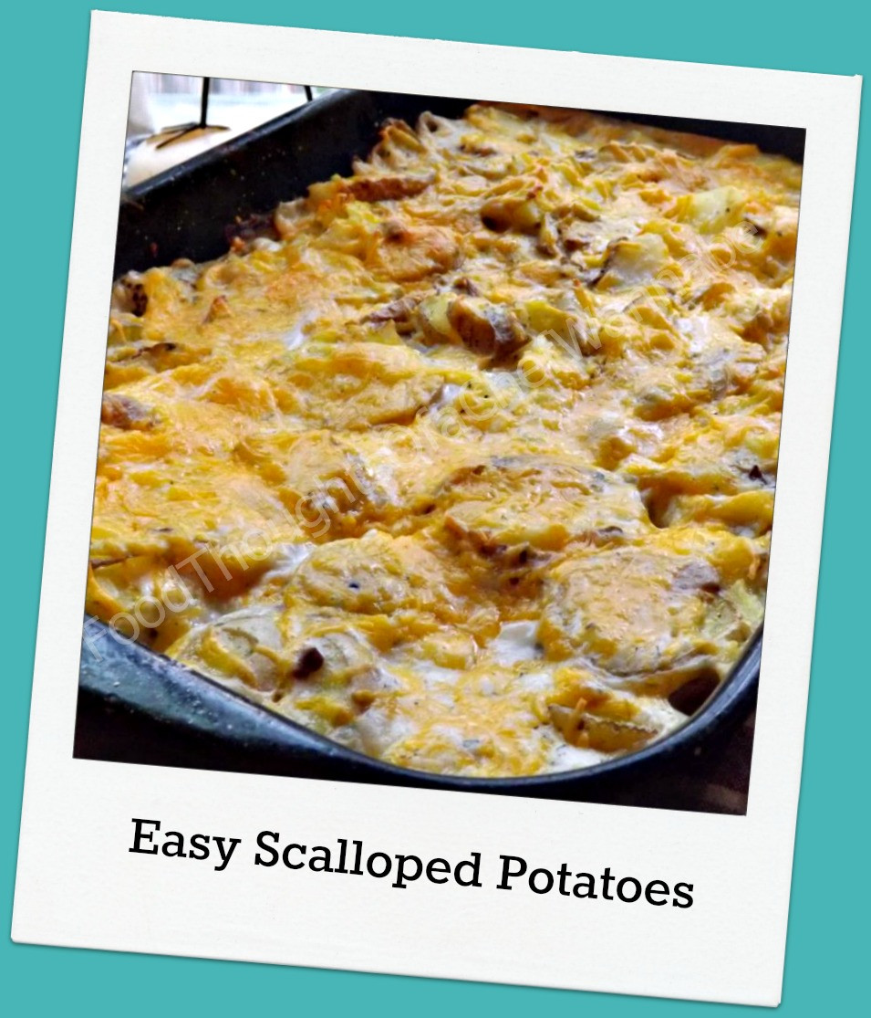 Quick And Easy Scalloped Potatoes Recipe
 FoodThoughts aChefWannabe Quick and Easy Scalloped Potatoes