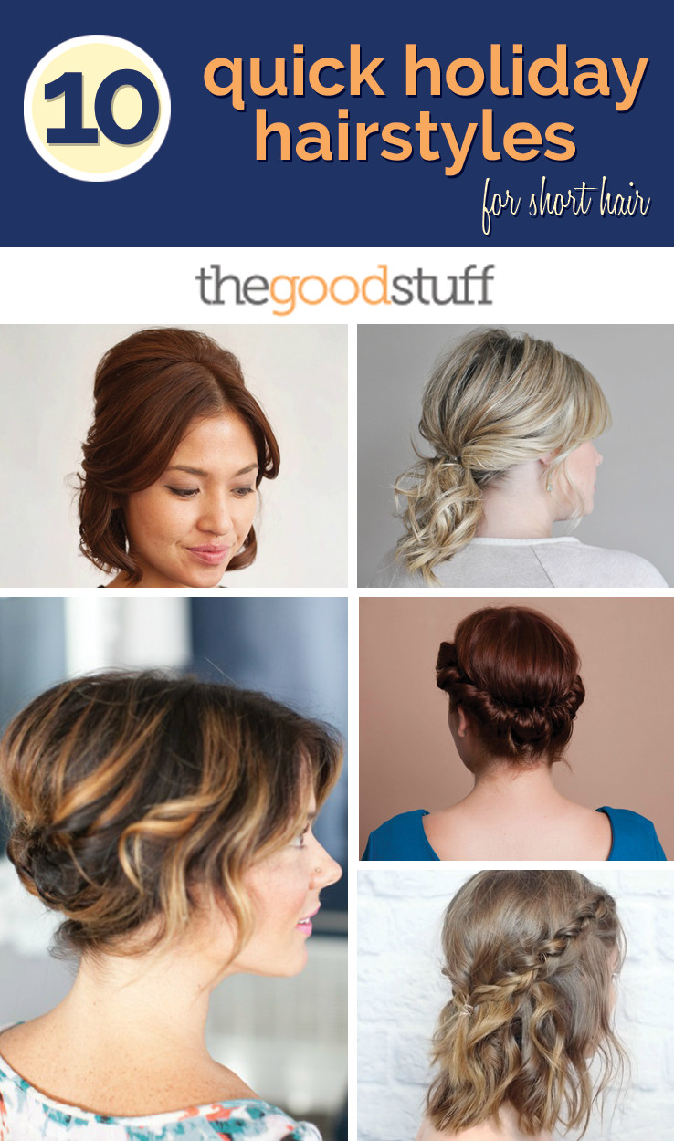 Quick Easy Hairstyles Short Hair
 10 Quick Holiday Hairstyles for Short Hair thegoodstuff