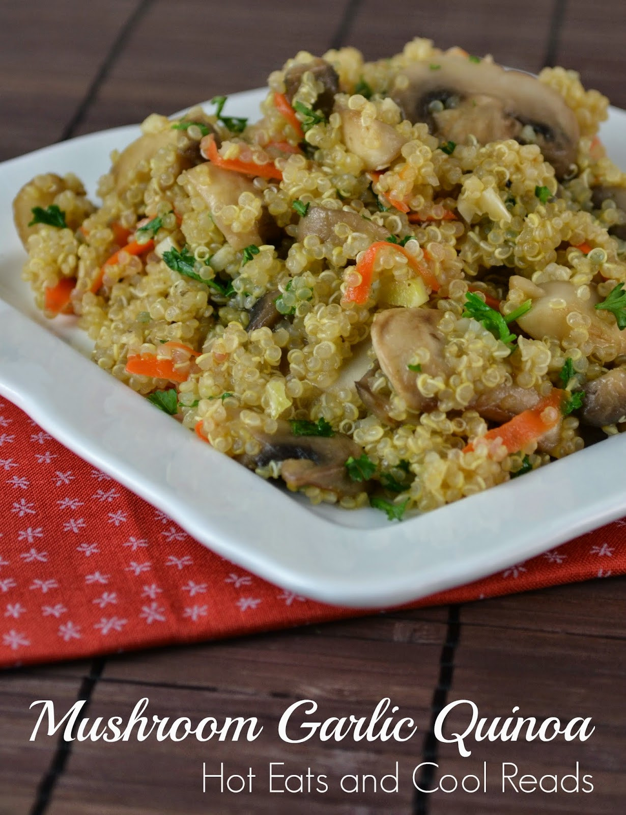 Quinoa And Mushroom Recipe
 Hot Eats and Cool Reads Mushroom Garlic Quinoa Recipe