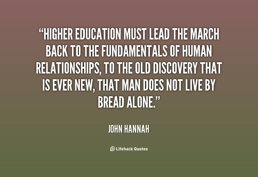 Quote About Higher Education
 Higher Education Inspirational Quotes QuotesGram