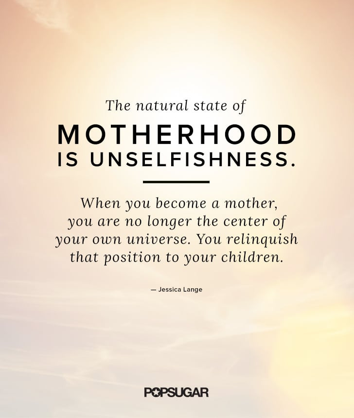 Quote On Mothers
 Beautiful Motherhood Quotes For Mothers Day