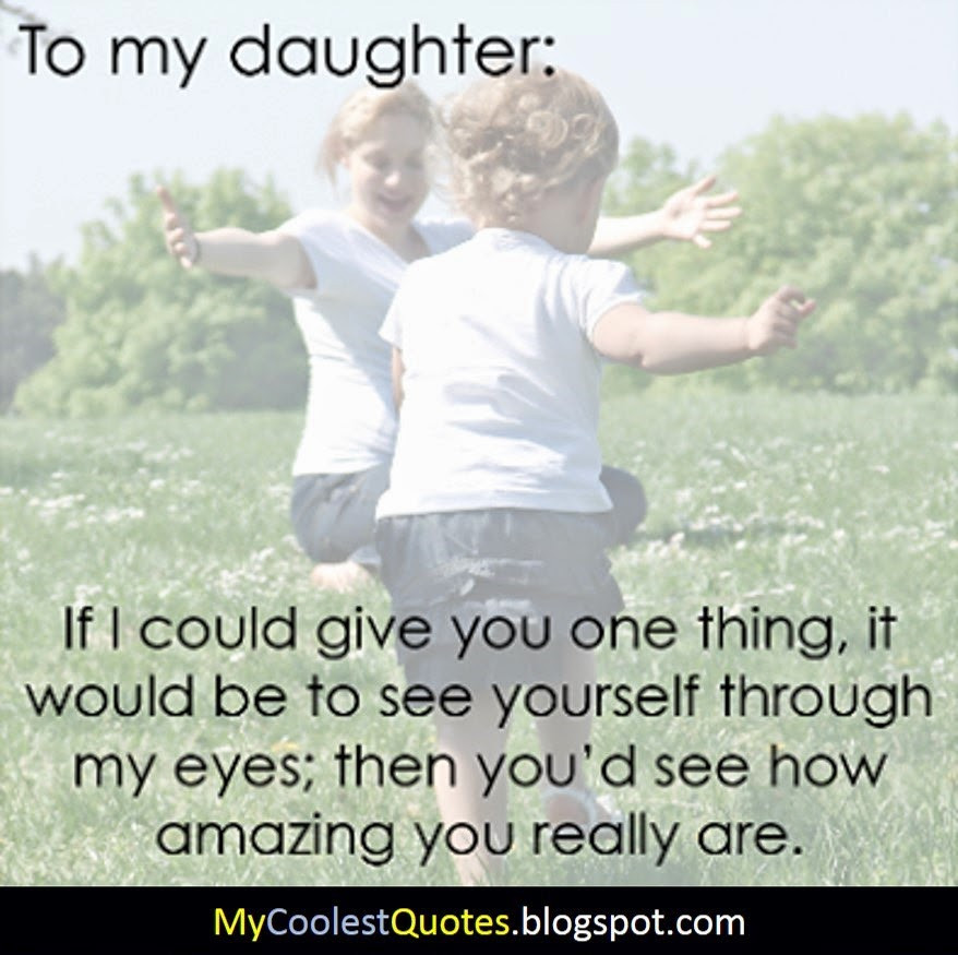 Quotes About A Mother'S Love For Her Daughter
 My Coolest Quotes A Mother s Love Most Amazing Message