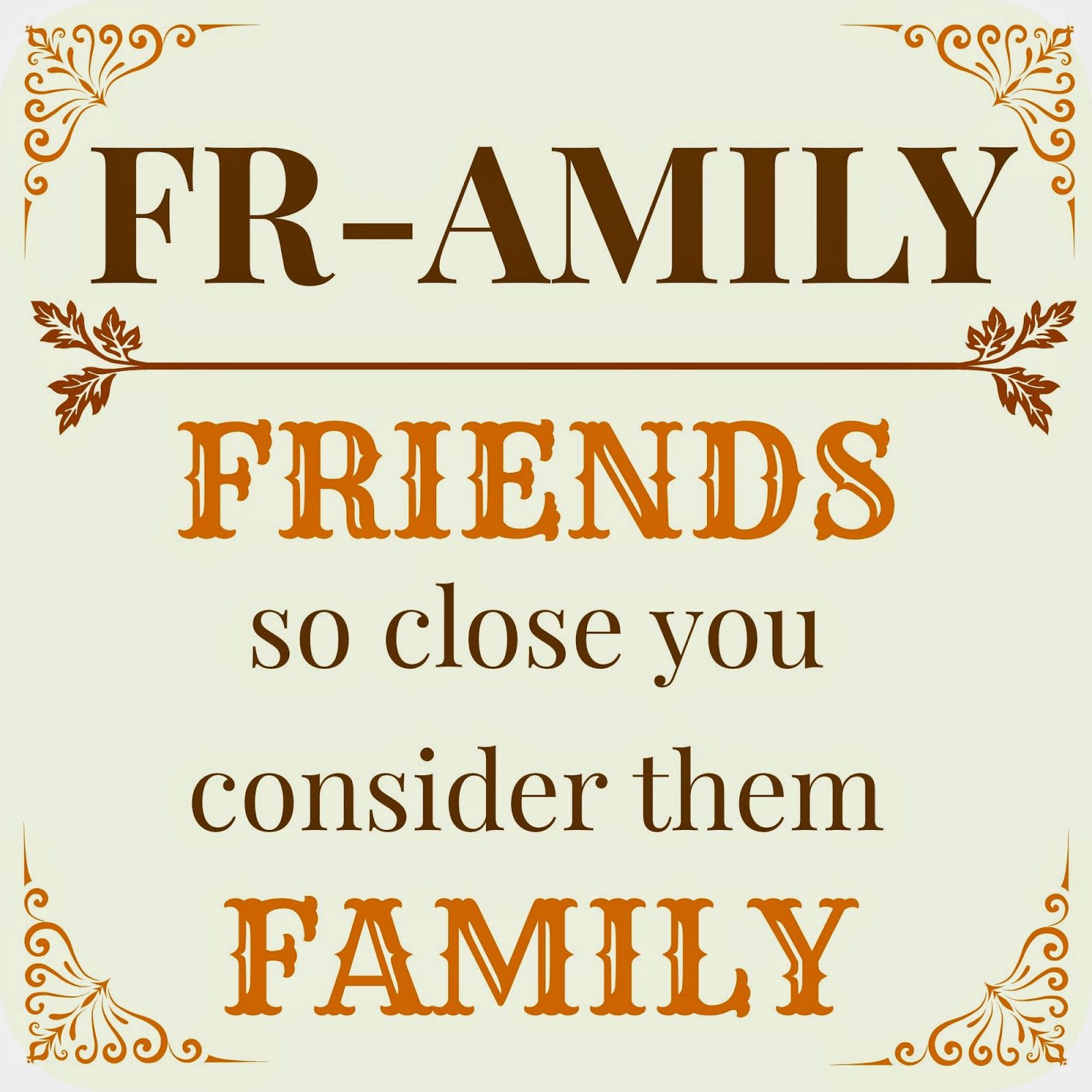 Friends To Family Quotes