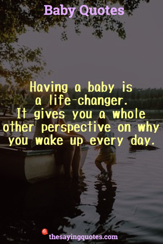Quotes About Having A Baby
 500 Inspirational Baby Quotes and Sayings for a New Baby