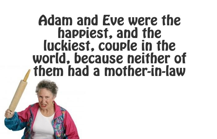 Quotes About Mothers In Law
 21 Hilarious Quick Quotes To Describe Your Mother In Law