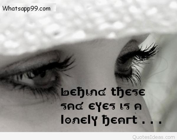 Quotes About Sad Eyes
 Sad alone girl sayings quotes wallpapers and pics