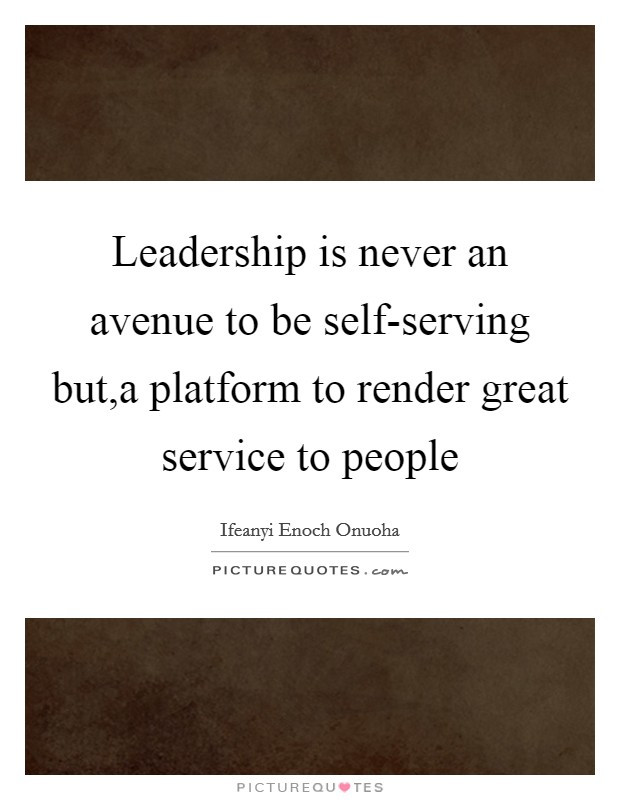 Quotes About Service And Leadership
 Service People Quotes & Sayings