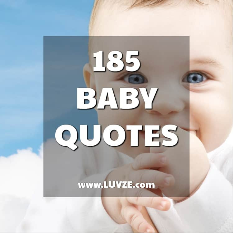 Quotes For Baby Girls
 185 Cute Baby Quotes and Sayings for a New Baby Girl or Boy