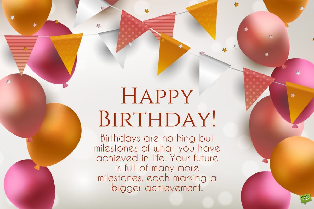 Quotes For Friends Birthday
 Inspirational Birthday Wishes