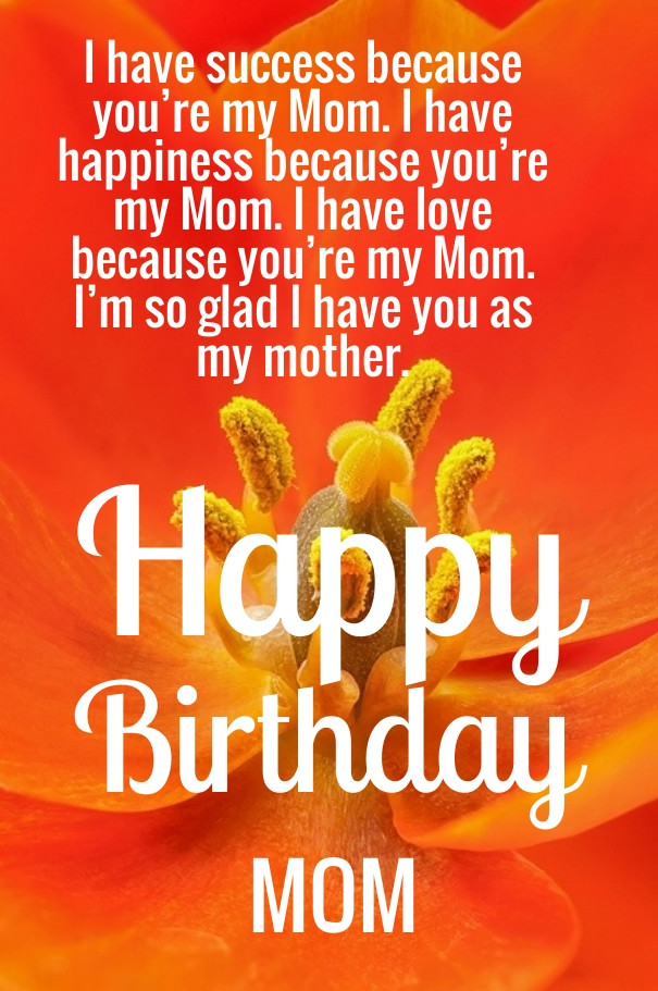 Quotes For Your Mom'S Birthday
 35 Happy Birthday Mom Quotes