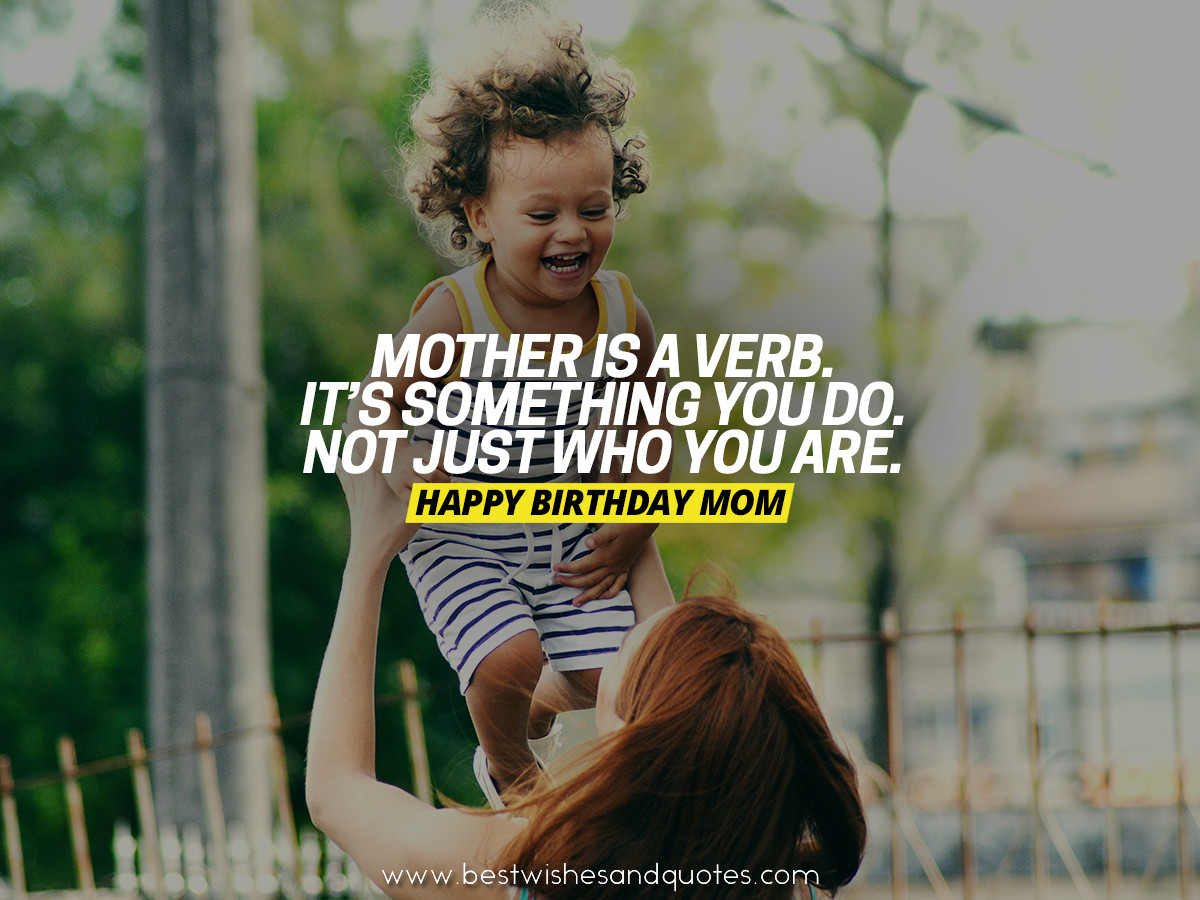 Quotes For Your Mom'S Birthday
 Happy Birthday Mom 39 Quotes to Make Your Mom Cry With