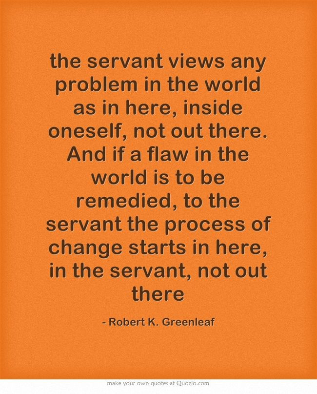 Quotes On Servant Leadership
 Servant Leadership Quotes QuotesGram