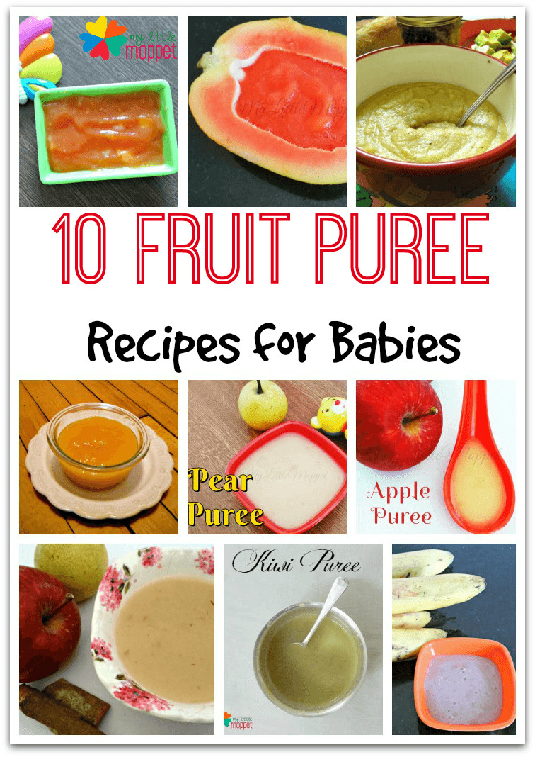 Recipes For Baby Foods
 10 Nutritious Fruit Puree Recipe for Babies My Little Moppet