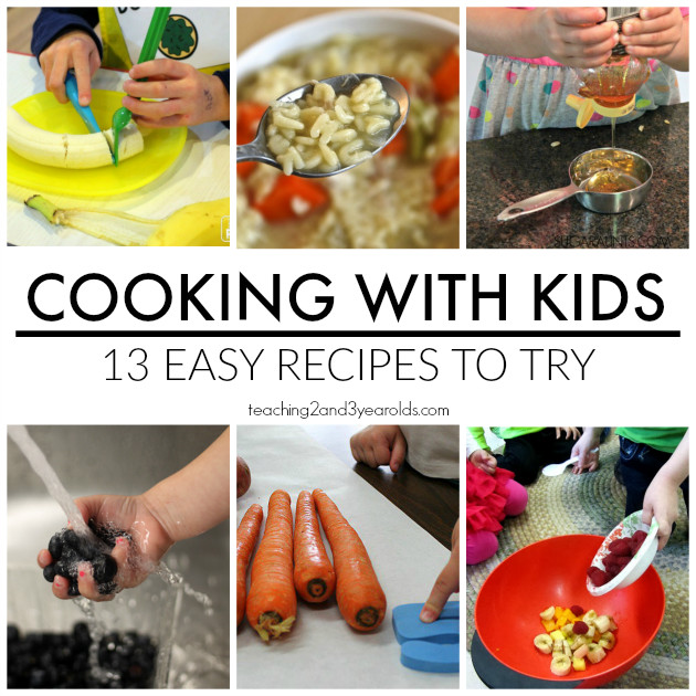 Recipes For Kids To Cook
 Cooking with Kids Recipes from Teaching 2 and 3 Year Olds