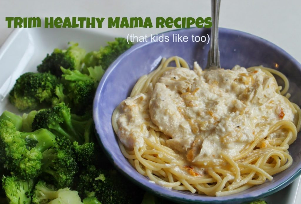 Recipes Kids Will Like
 Quick & Easy Trim Healthy Mama Recipes that kids like too