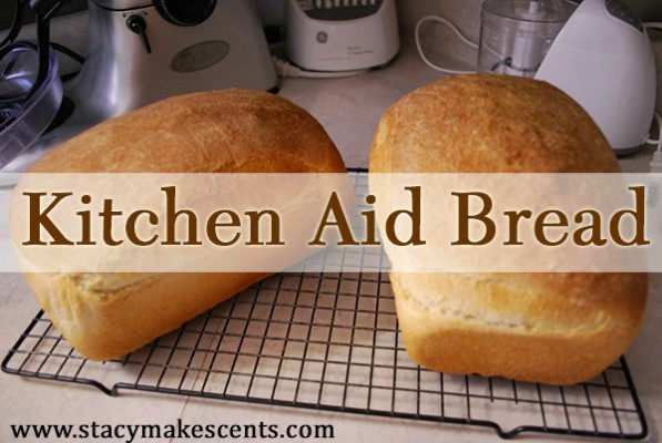Recipes Using Bread
 Kitchen Aid Mixer Bread Humorous Homemaking