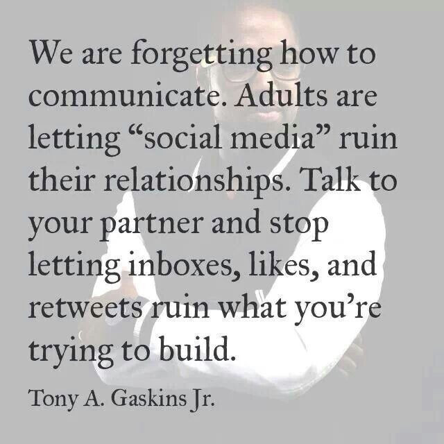 Relationship And Social Media Quotes
 Tony Gaskins relationships