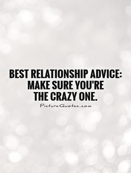 Relationships Advice Quotes
 Best Love Advice Quotes QuotesGram