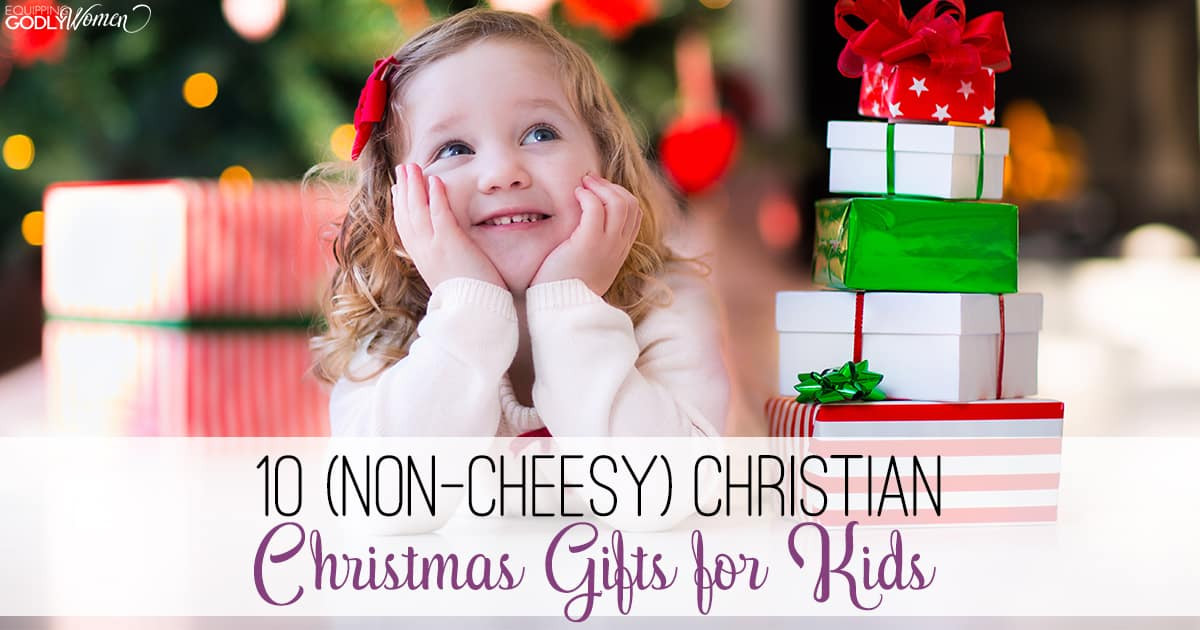 Religious Gifts For Kids
 10 Non Cheesy Christian Christmas Gifts for Kids