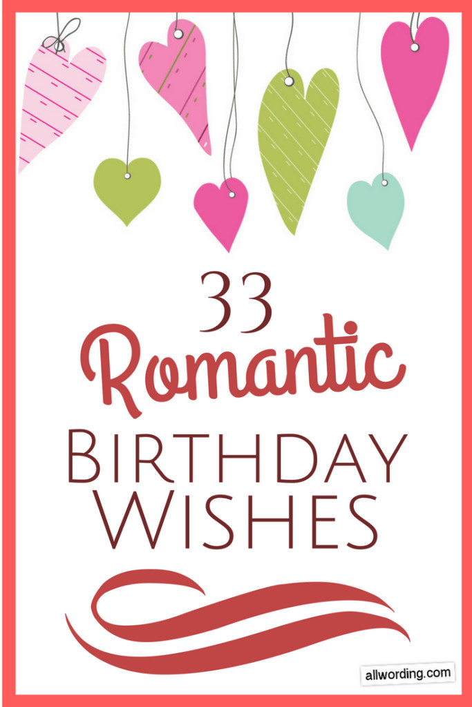 Romantic Birthday Cards For Him
 33 Romantic Birthday Wishes That Will Make Your Sweetie