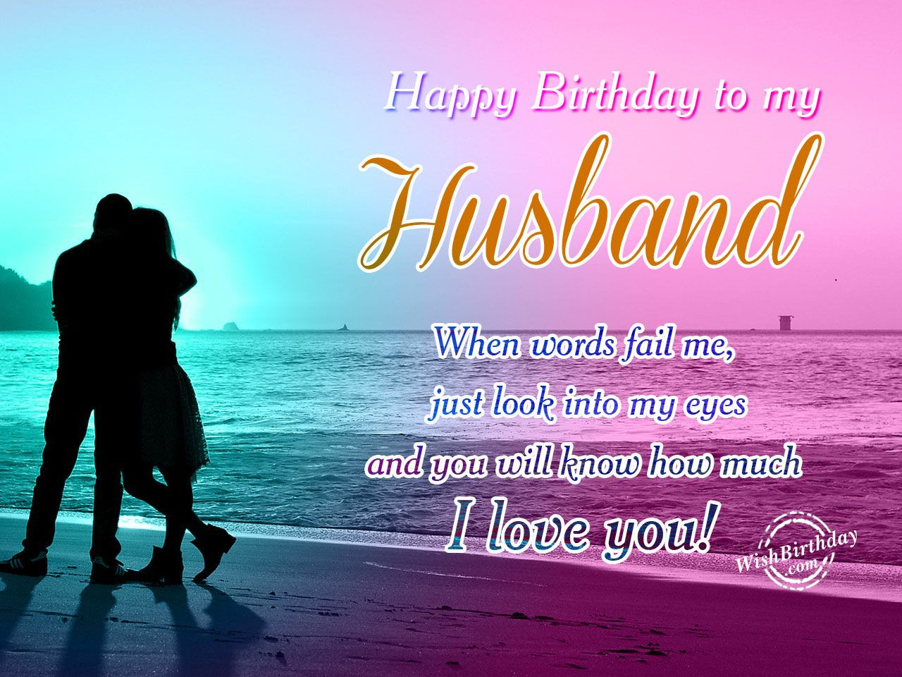 Romantic Happy Birthday Quotes For Husband
 I just Looking Into Yours Eyes Happy Birthday Darling