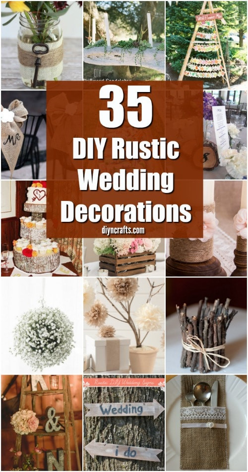 Rustic Wedding Ideas DIY
 35 Breathtaking DIY Rustic Wedding Decorations For The