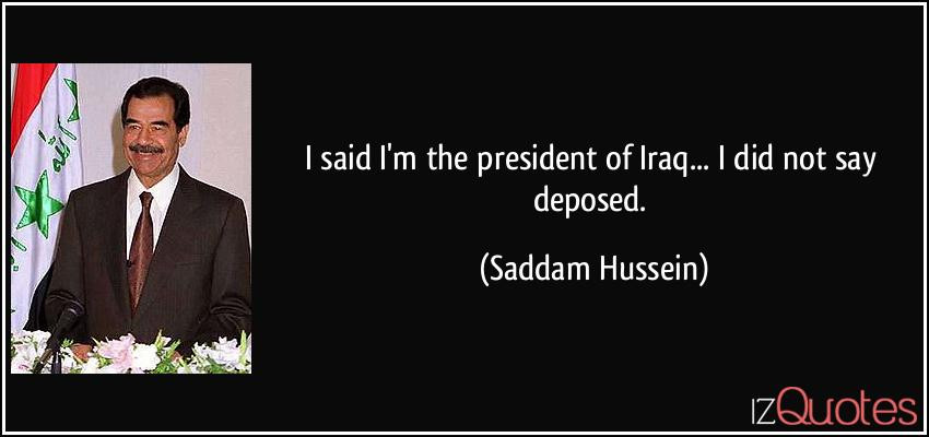 Saddam Hussein Quotes
 iz Quotes Famous Quotes Proverbs & Sayings