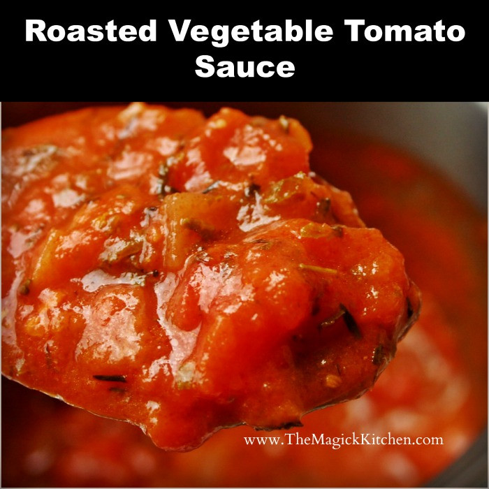 Sauces For Roasted Vegetables
 Roasted Ve able Tomato Sauce – Witchcraft & Pagan