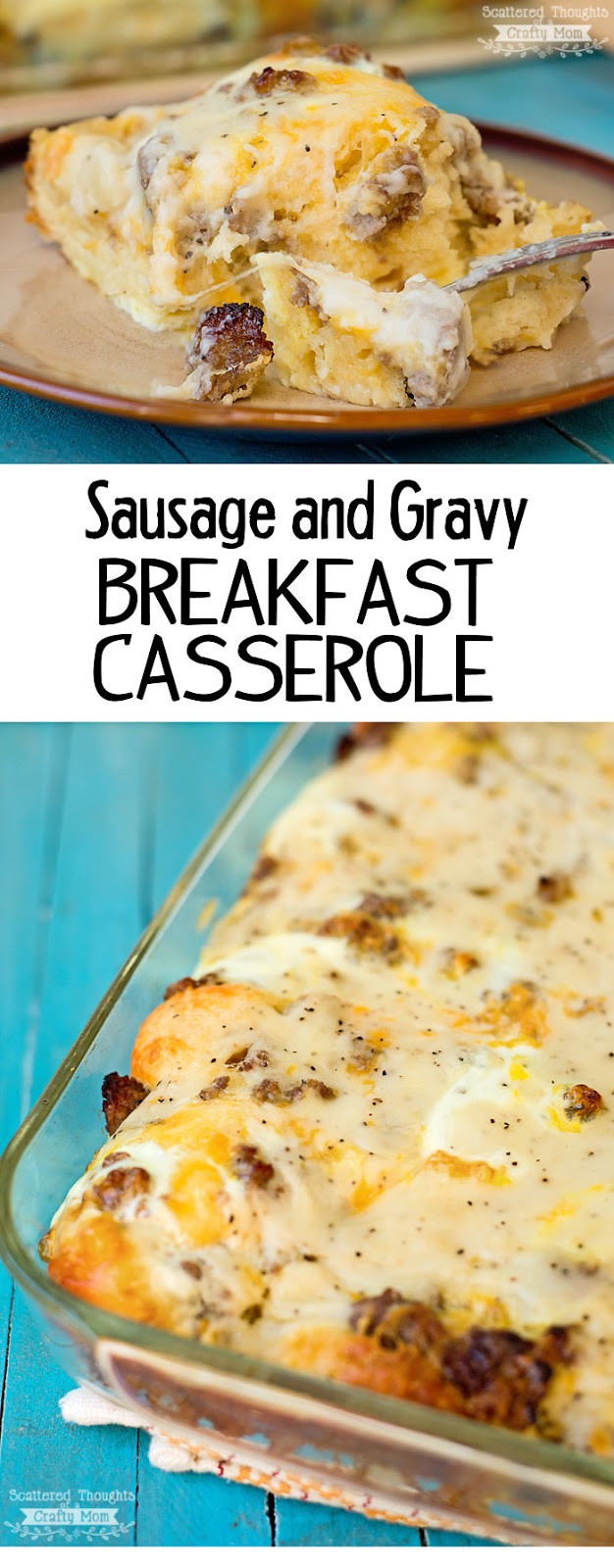Sausage And Biscuit Casserole
 Biscuits and Gravy with Sausage and Egg Breakfast