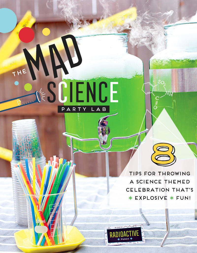 Science Birthday Party Ideas
 The Mad Science Party Lab 8 Tips for Explosive Fun