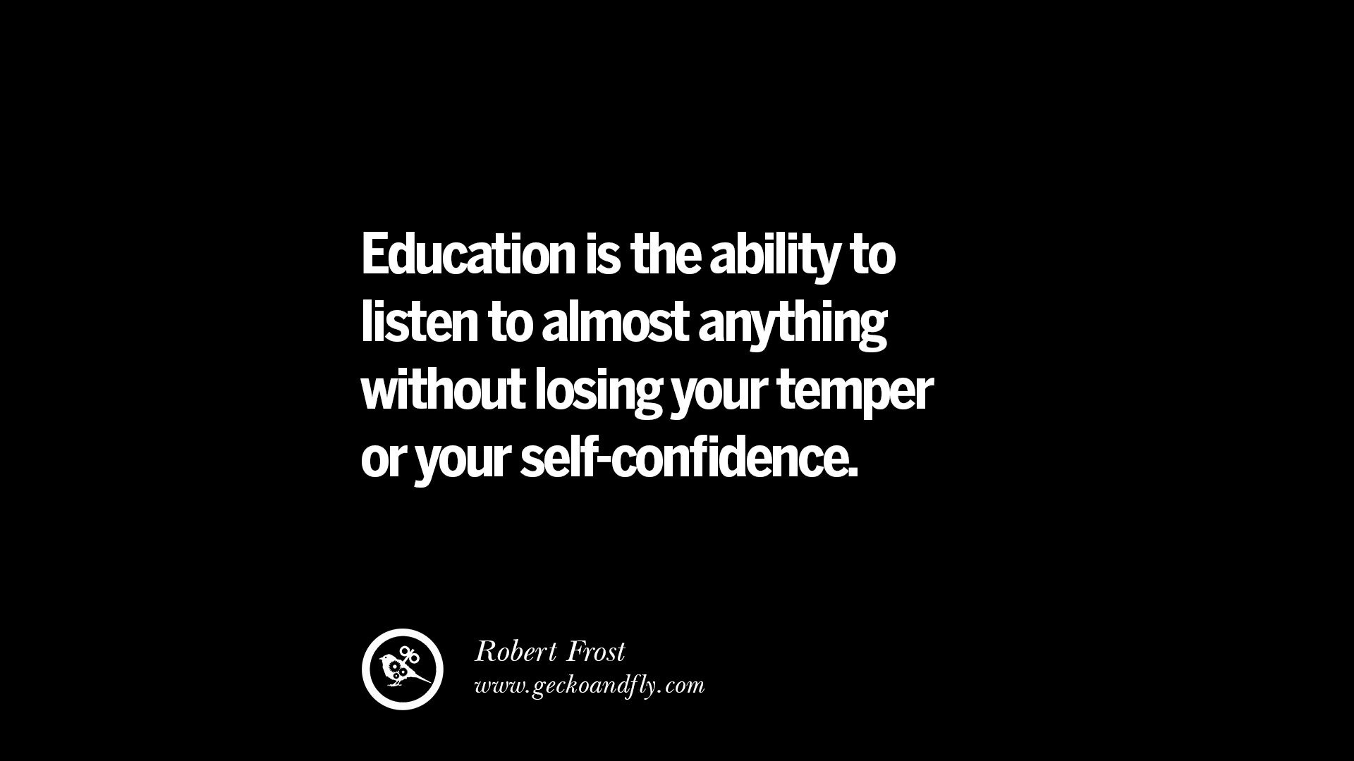 Self Education Quote
 21 Famous Quotes on Education School and Knowledge