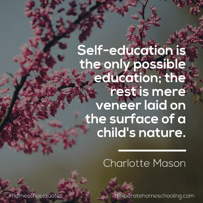 Self Education Quotes
 10 Fabulous Homeschool Quotes to Inspire You