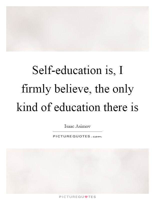 Self Education Quotes
 Lifelong Learning Quotes & Sayings