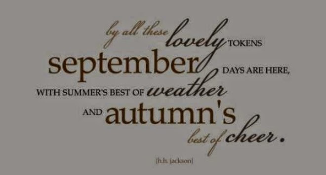 September Quotes Inspirational
 September Quotes And Sayings QuotesGram