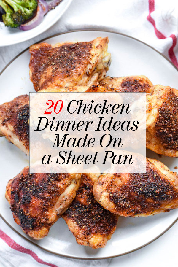 Sheet Pan Dinners Chicken
 20 Chicken Dinner Ideas to Make the Sheet Pan
