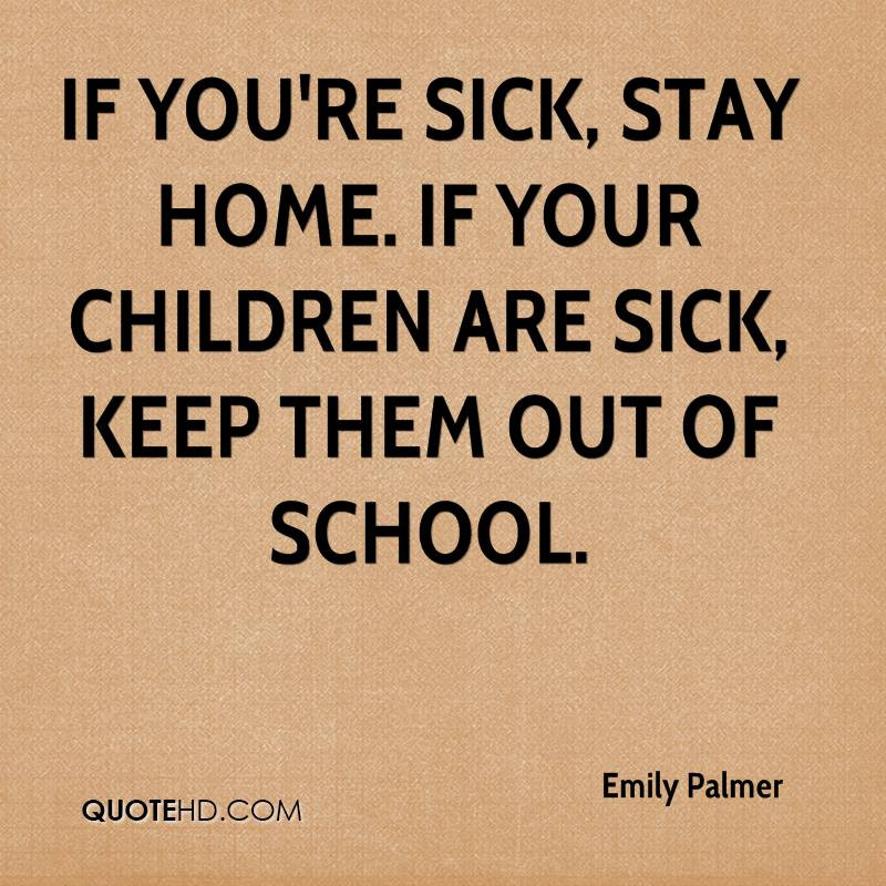Sick Kids Quote
 Emily Palmer Quotes