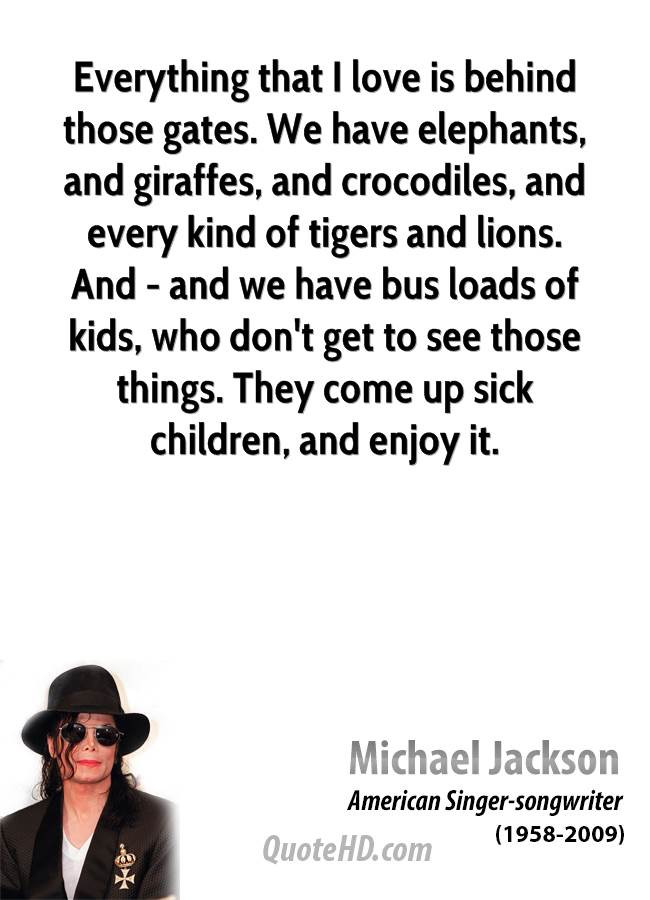 Sick Kids Quote
 Michael Jackson Quotes