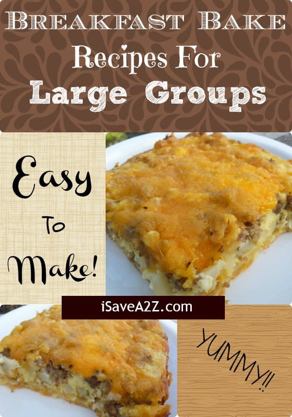 Side Dishes For Large Groups
 Breakfast Bake Recipes For Groups Easy and Deliscious