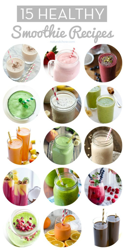 Simple Healthy Smoothie Recipes
 15 Healthy Smoothie Recipes