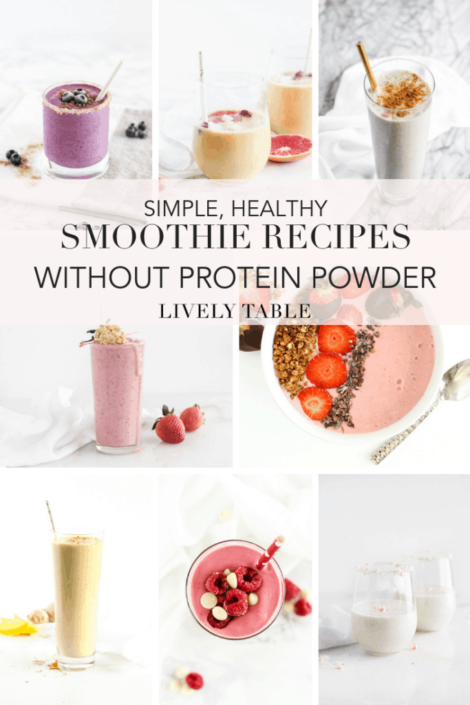 Simple Healthy Smoothie Recipes
 9 Simple Healthy Smoothie Recipes Without Protein Powder